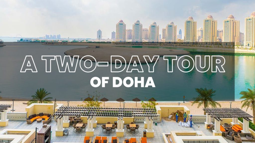 TWO-DAY TOUR OF DOHA